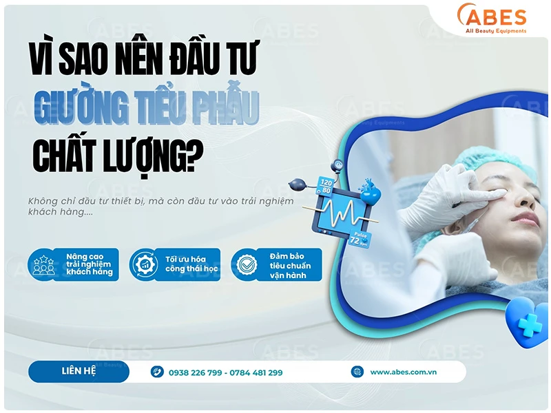 Đầu tư vào giường tiểu phẫu chất lượng là đầu tư đúng đắn