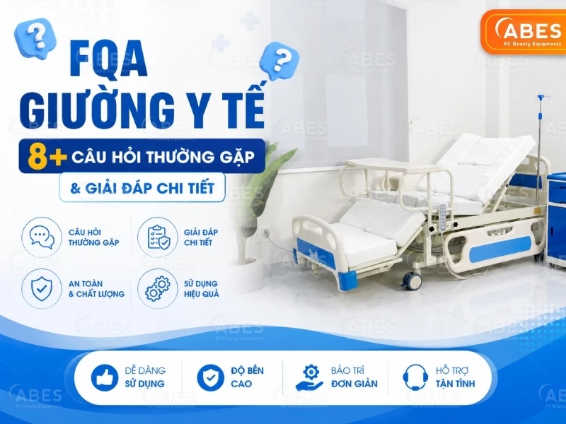 FQA Giường y tế - Giải đáp chi tiết