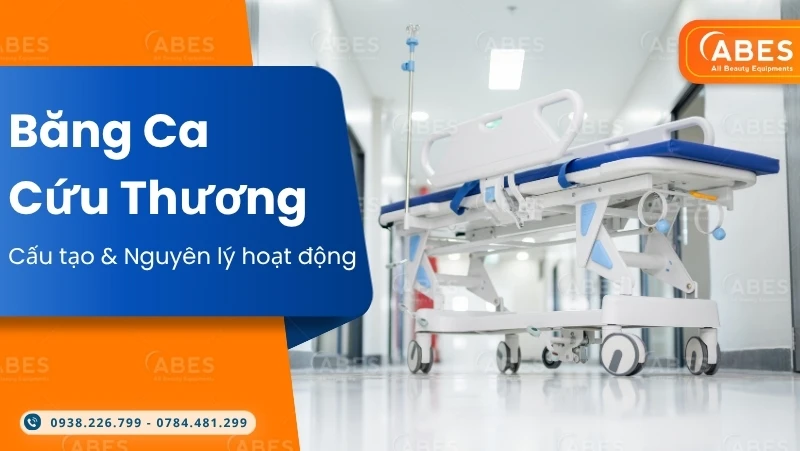 Băng Ca Cứu Thương Là Gì ? Cấu Tạo Và Nguyên Lý Hoạt Động Thiết Bị