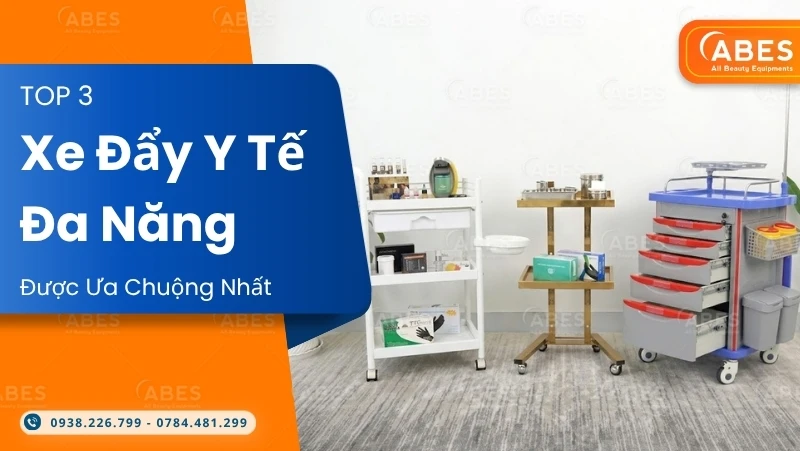 Top 3 Xe Đẩy Y Tế Đa Năng Dùng Nhiều Nhất Hiện Nay
