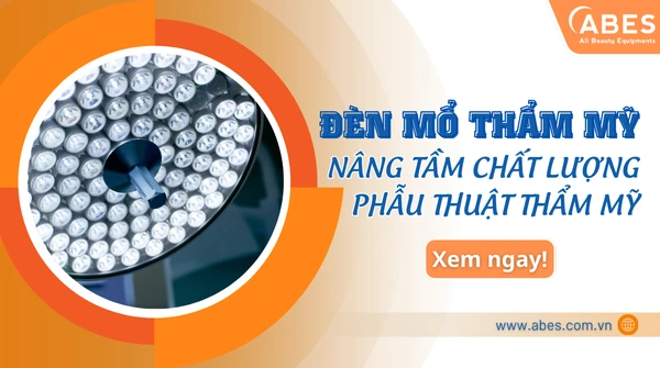 Đèn Mổ Thẩm Mỹ: Giải Pháp Chiếu Sáng Chuyên Nghiệp Nâng Tầm Chất Lượng Phẫu Thuật